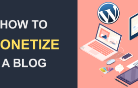 How to Monetize Your Blog: Strategies for 2024